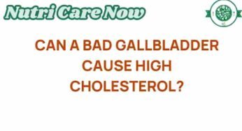 Unraveling the Mystery: Can a Bad Gallbladder Cause High Cholesterol?