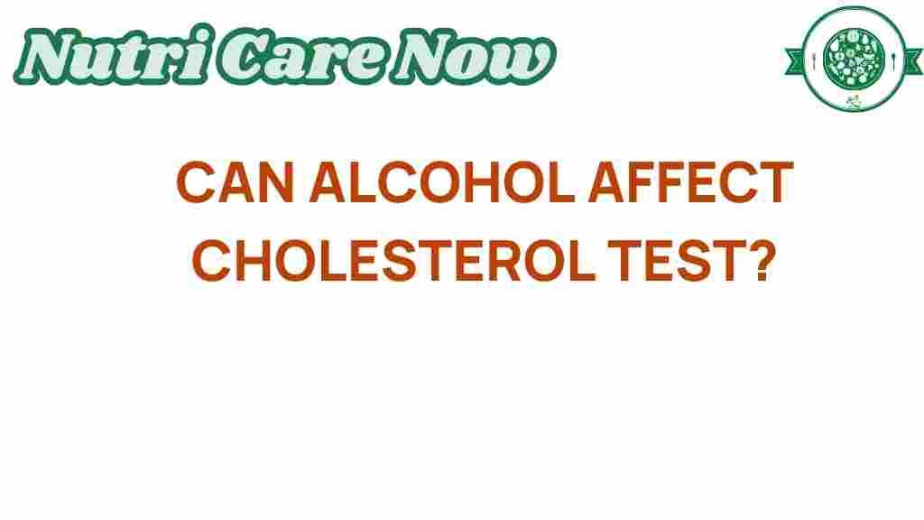 alcohol-affect-cholesterol-test