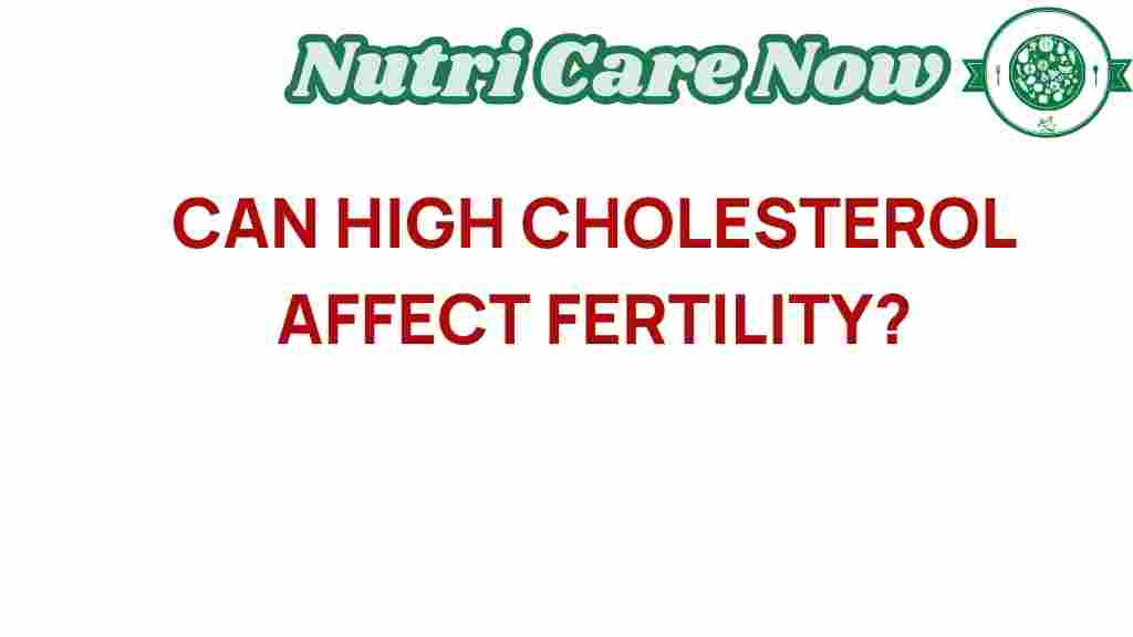 high-cholesterol-fertility-impact