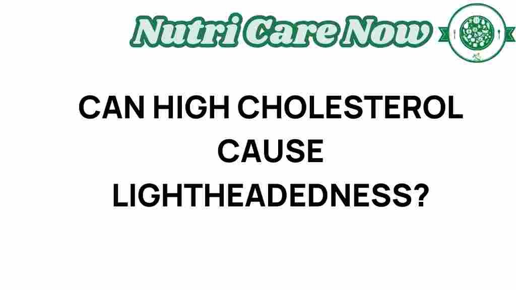 high-cholesterol-cause-lightheadedness
