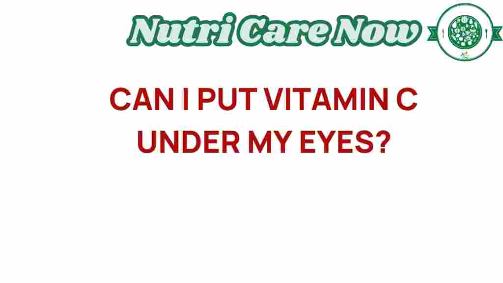 vitamin-c-under-eyes