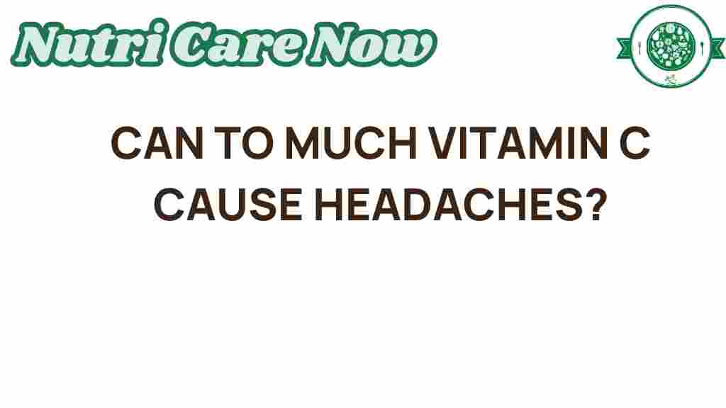 can-excess-vitamin-c-cause-headaches