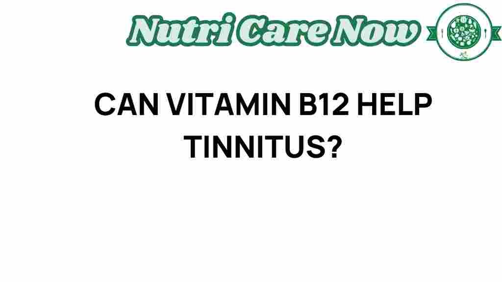 vitamin-b12-tinnitus-help