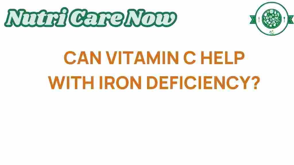 vitamin-c-iron-deficiency