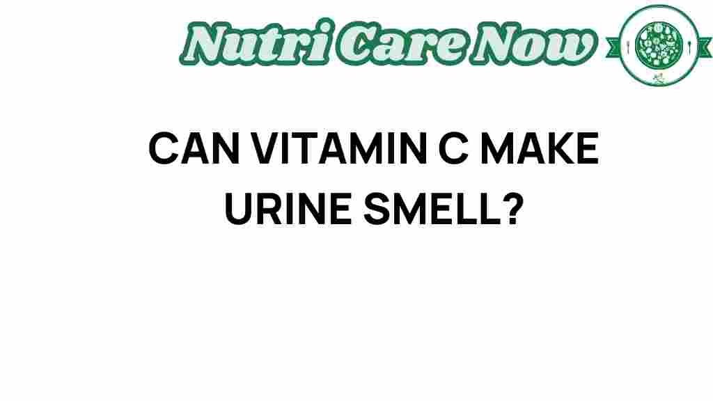 The Surprising Connection: Can Vitamin C Change Your Urine's Scent?