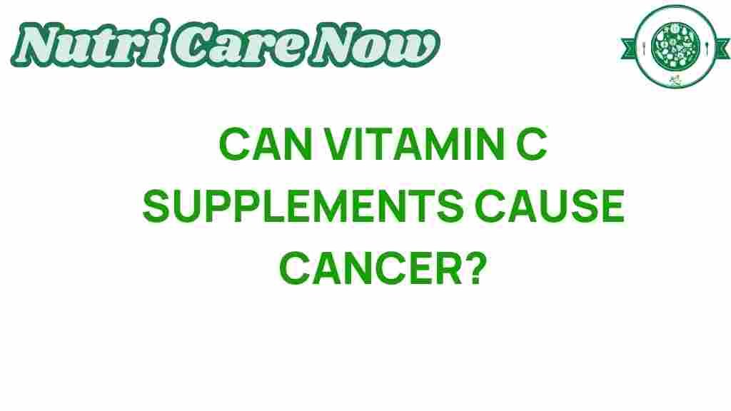 vitamin-c-supplements-cause-cancer