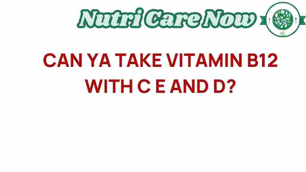 vitamin-b12-c-e-d-synergy