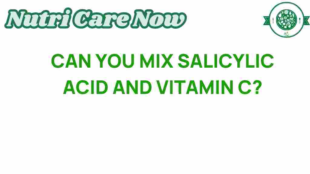 can-you-mix-salicylic-acid