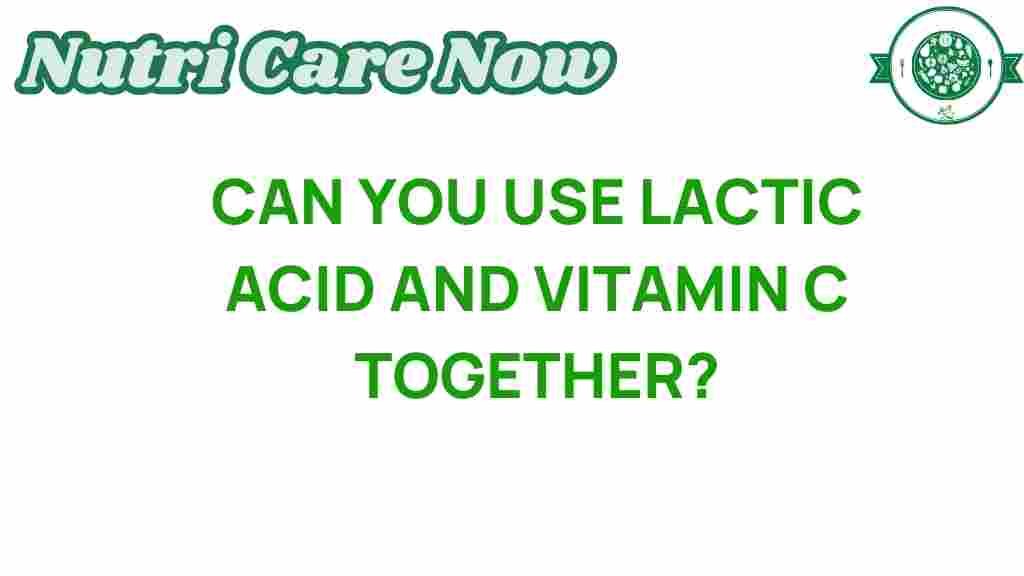 lactic-acid-vitamin-c-combination