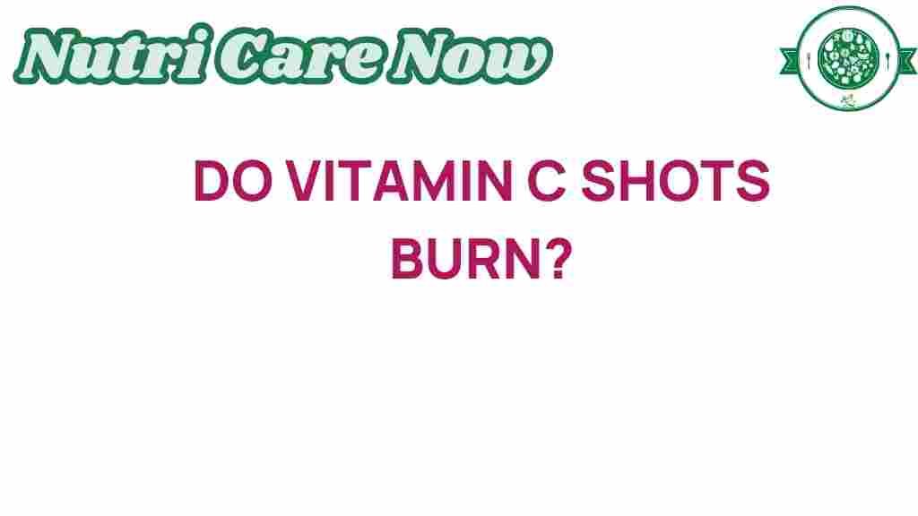 vitamin-c-shots-burn