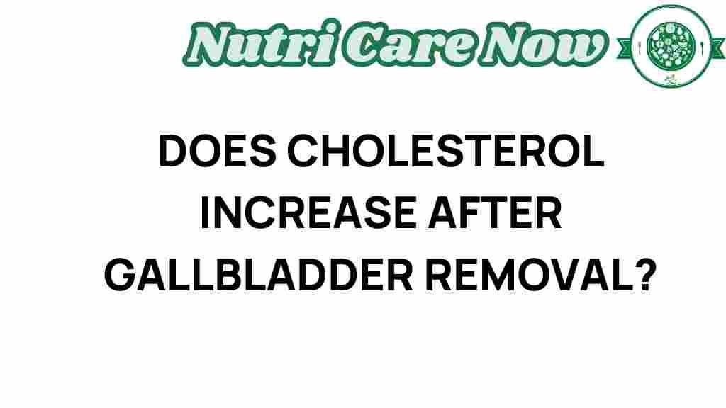 cholesterol-gallbladder-removal