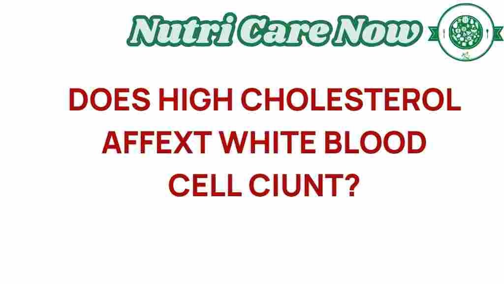 high-cholesterol-white-blood-cell-count