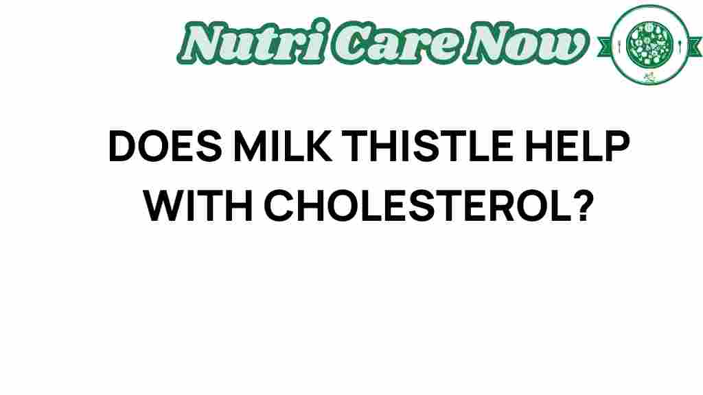 milk-thistle-cholesterol