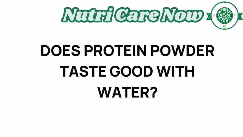protein-powder-taste-good-water