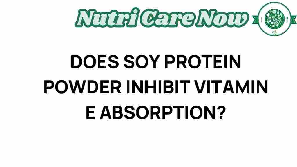 soy-protein-vitamin-e-absorption