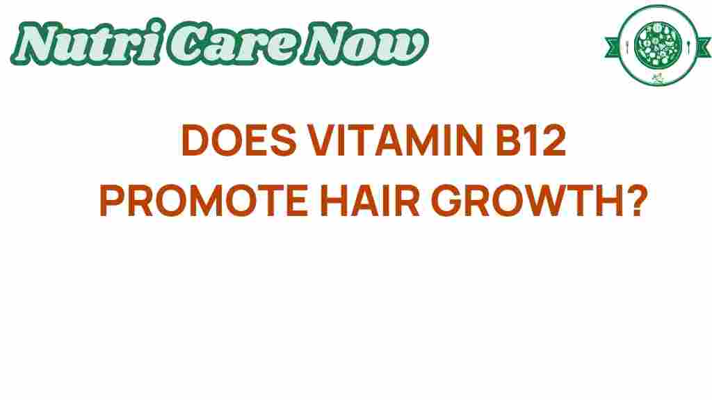 vitamin-b12-hair-growth