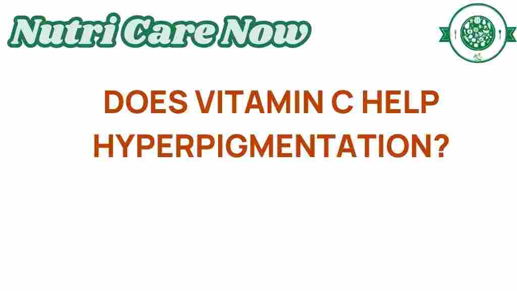 vitamin-c-help-hyperpigmentation