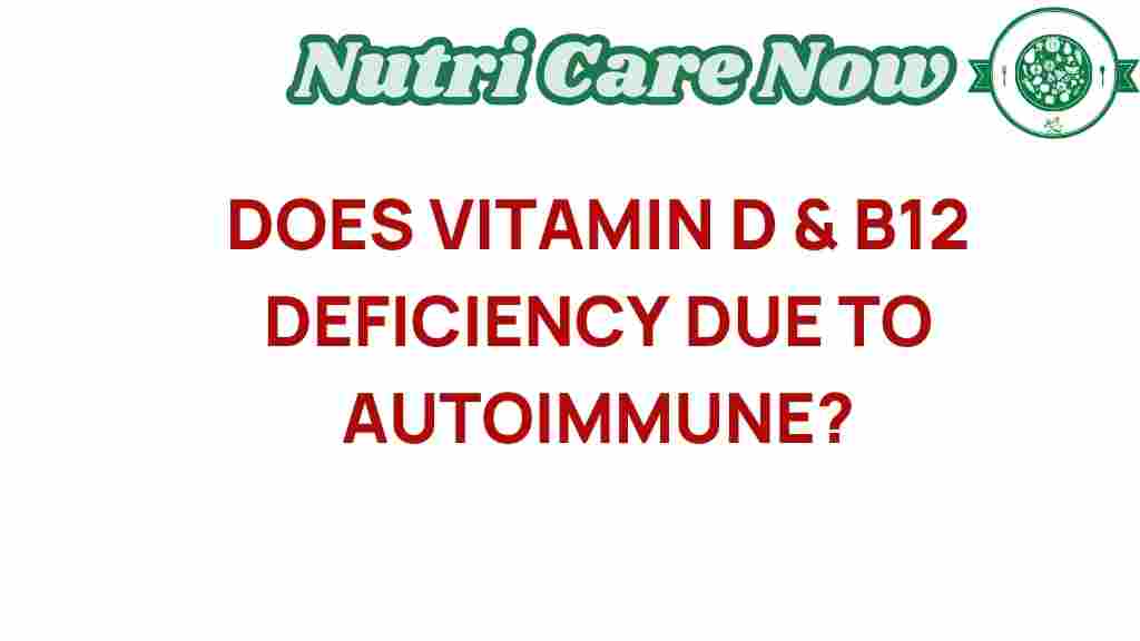 vitamin-d-b12-deficiency-autoimmune