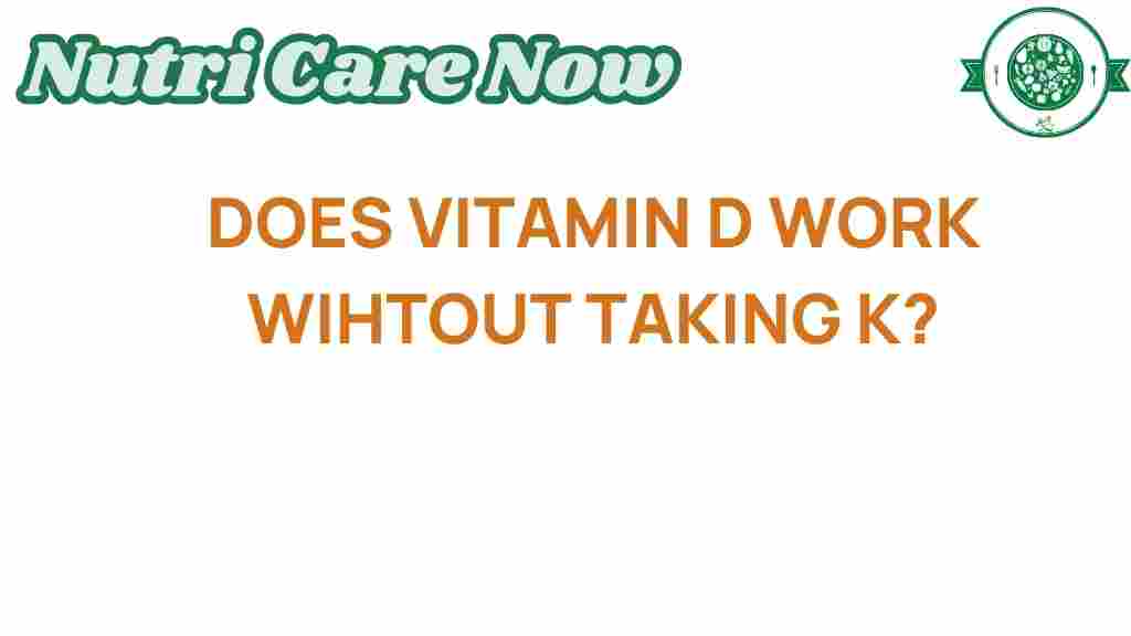 vitamin-d-work-without-k