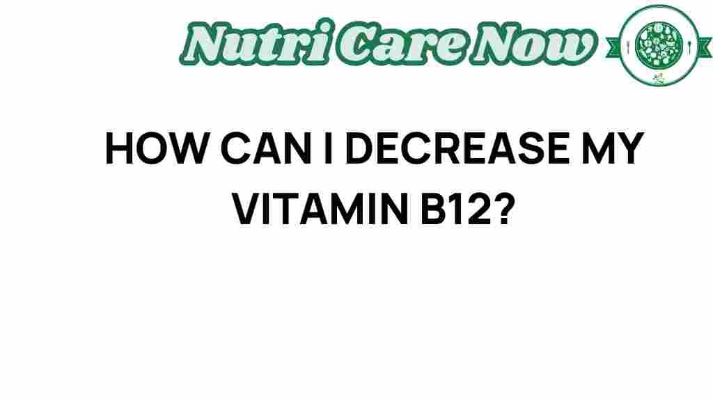 decrease-vitamin-b12