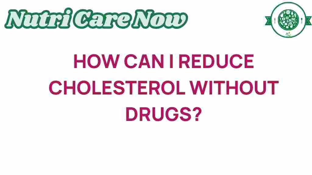 reduce-cholesterol-without-drugs