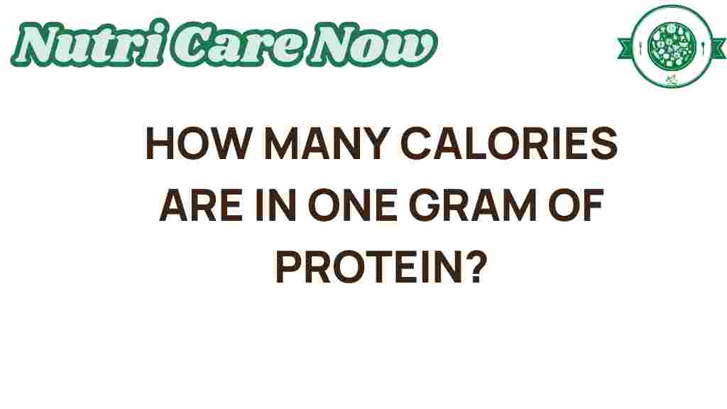 how-many-calories-are-in-one-gram-of-protein