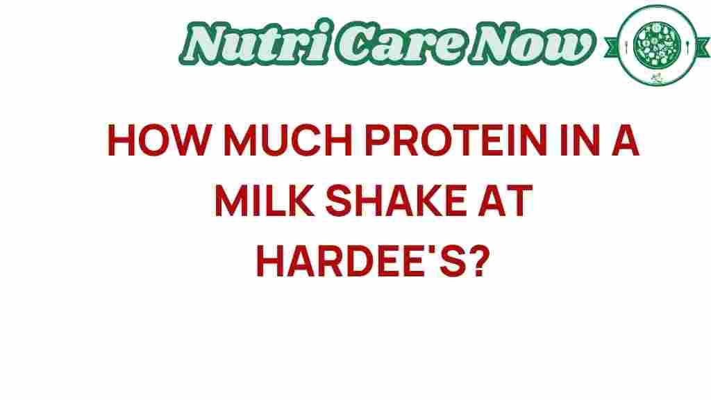 hardees-protein-content-milk-shake