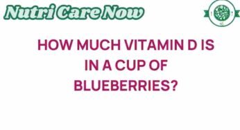 The Surprising Vitamin D Content in Blueberries Revealed