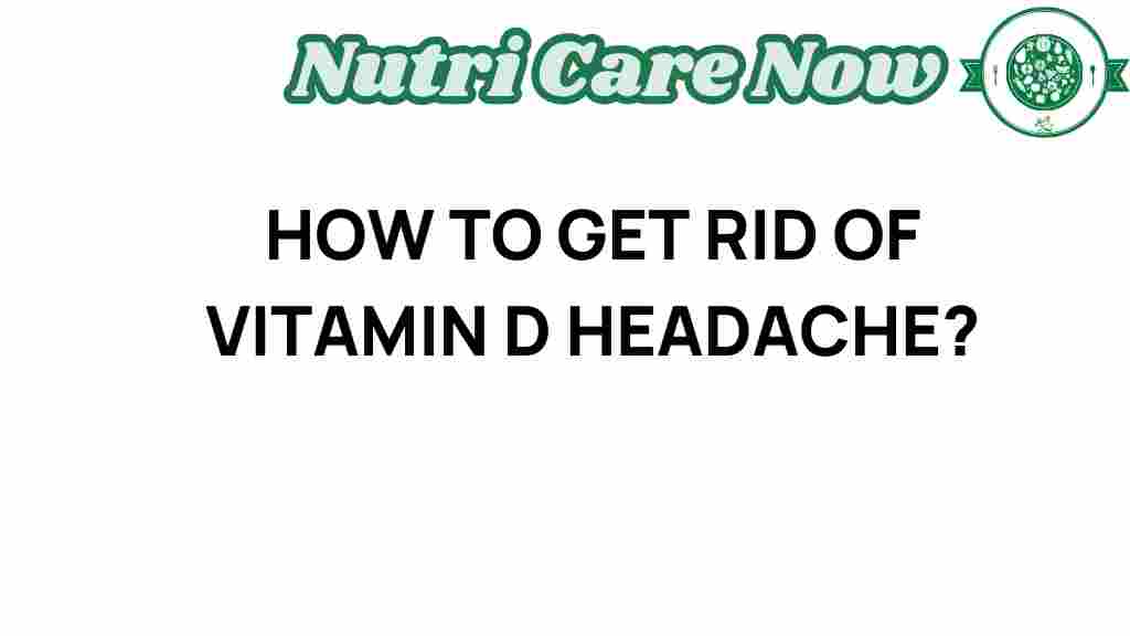 how-to-get-rid-of-vitamin-d-headache