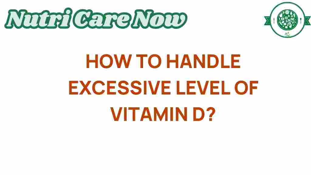 managing-excess-vitamin-d