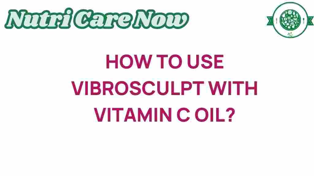vibrosculpt-vitamin-c-oil