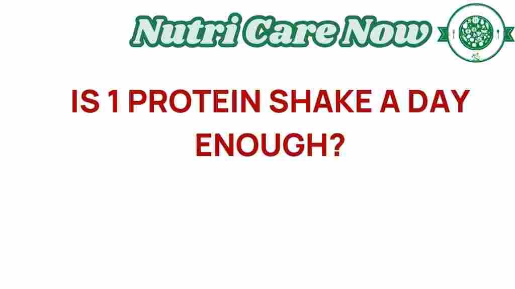 is-one-protein-shake-a-day-enough