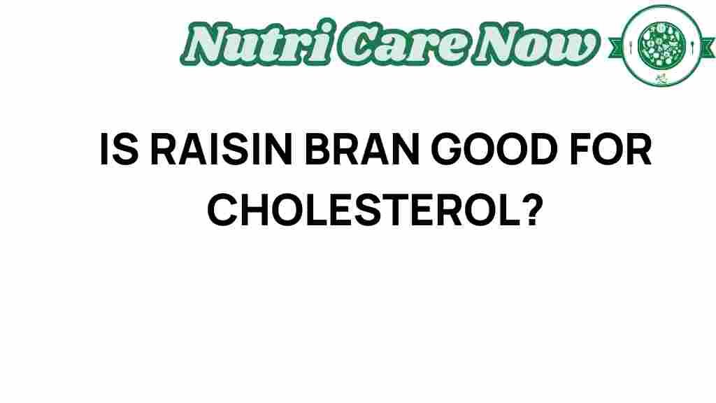 raisin-bran-cholesterol-benefits