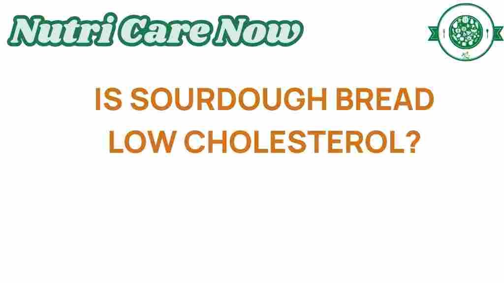 sourdough-bread-low-cholesterol