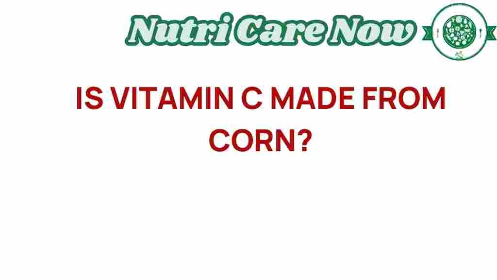 vitamin-c-made-from-corn