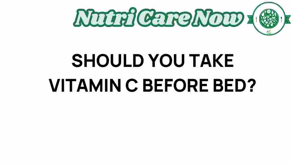 vitamin-c-before-bed