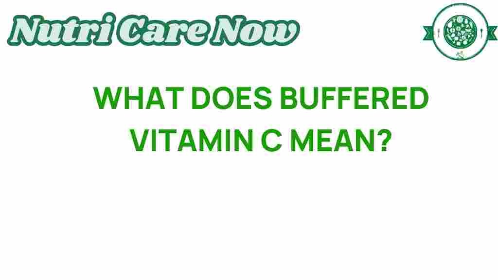 buffered-vitamin-c-meaning