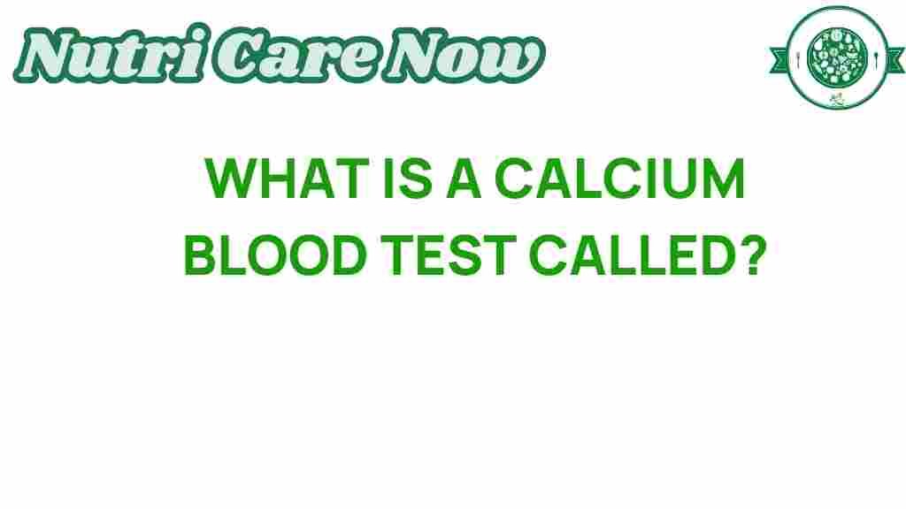 what-is-a-calcium-blood-test-called