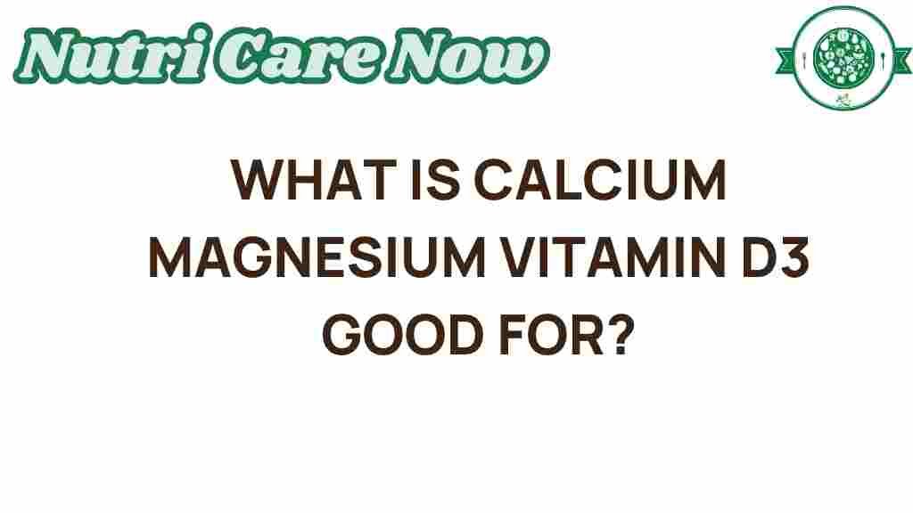 calcium-magnesium-vitamin-d3-benefits