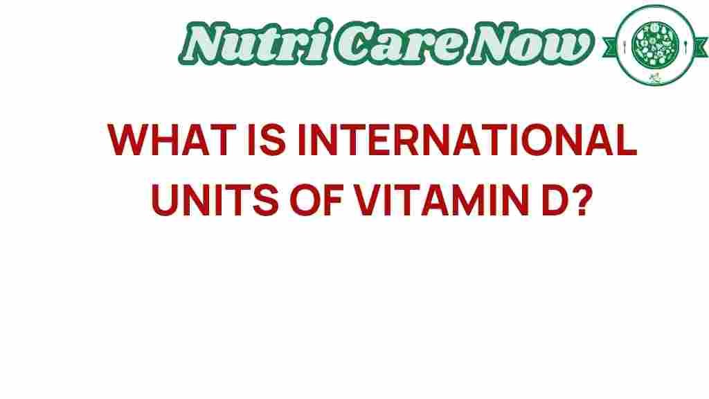vitamin-d-international-units