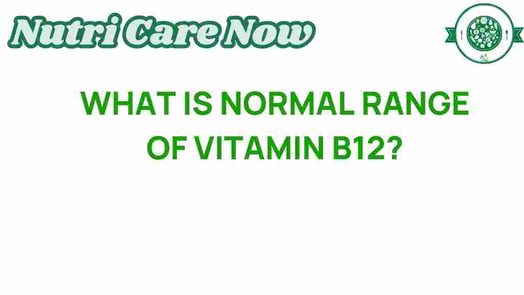 vitamin-b12-normal-range