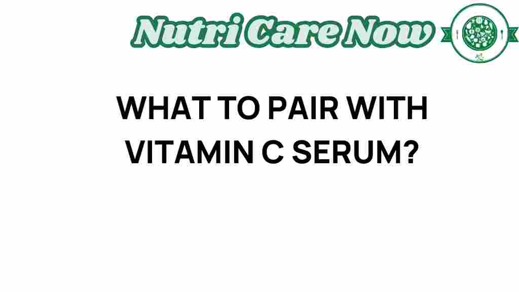 vitamin-c-serum-pairing