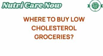 Discover the Best Places to Buy Low Cholesterol Groceries