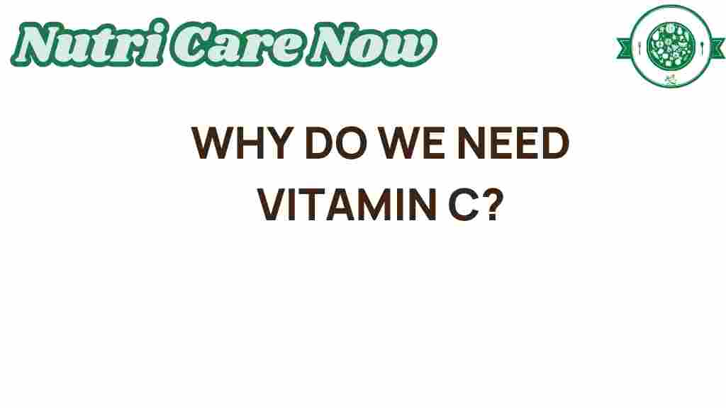 vitamin-c-why-do-we-need-it