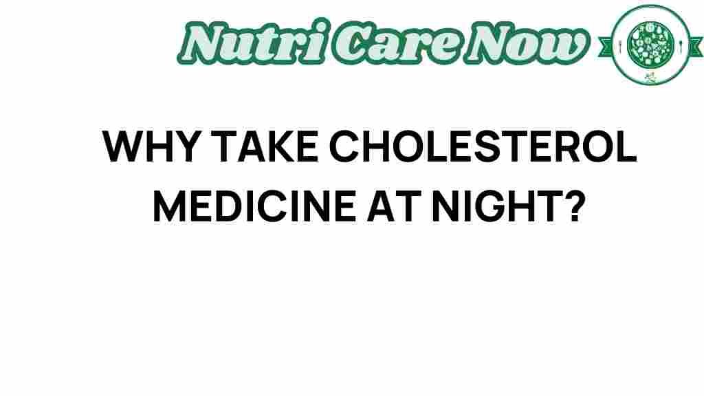 cholesterol-medicine-nighttime-benefits