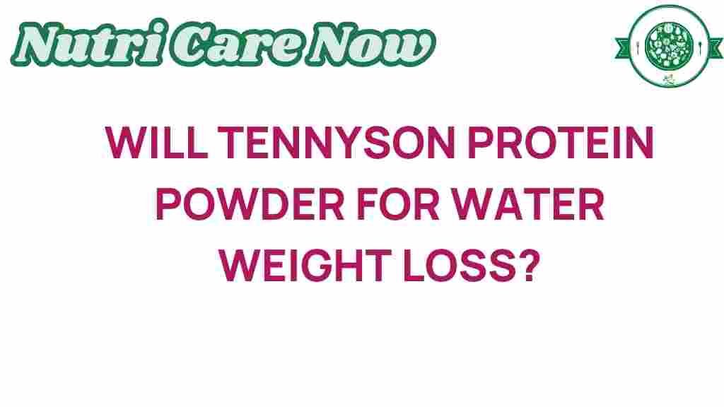 will-tennyson-protein-powder-water-weight-loss